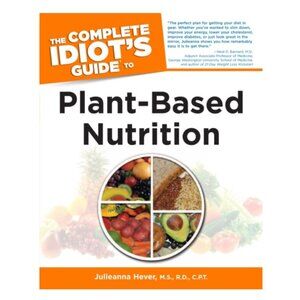 The Complete Idiot’s Guide to Plant-Based Nutrition Pre-owned Book.